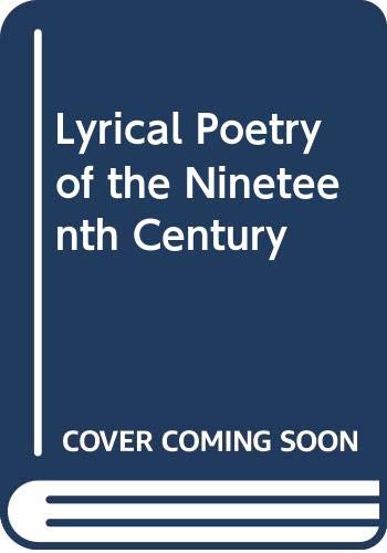 Stock image for Lyrical Poetry of the Nineteenth Century for sale by Midtown Scholar Bookstore
