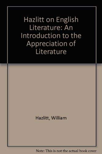 9780404031930: Hazlitt on English Literature: An Introduction to the Appreciation of Literature