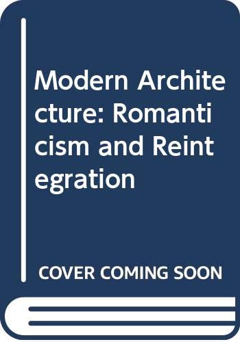 9780404032760: Modern Architecture: Romanticism and Reintegration