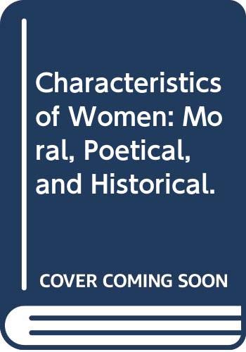 9780404035549: Characteristics of Women: Moral, Poetical, and Historical.