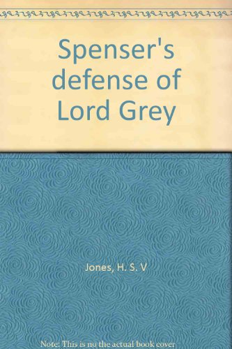 Spenser's Defense of Lord Grey.