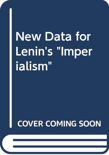 Beispielbild fr New Data for Lenin's "Imperialism, the Highest Stage of Capitalism." zum Verkauf von Better World Books