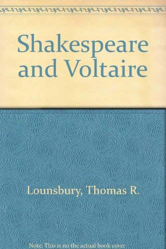 Shakespeare and Voltaire