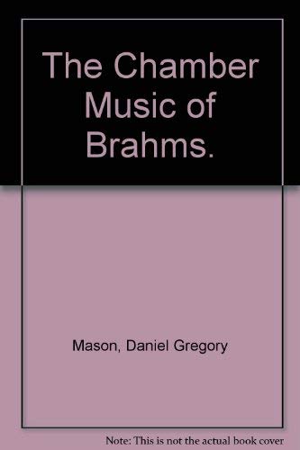 9780404041984: The Chamber Music of Brahms.