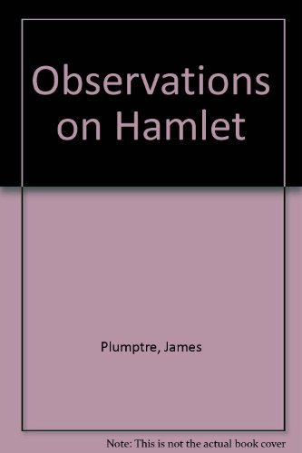 Stock image for Observations on Hamlet; and on the Motives which Most Probably Induced Shakspeare to Fix upon the Story of Amleth, from . Saxo Grammaticus . Being an Attempt to Prove that he Designed it as an Indirect Censure on Mary Queen of Scots for sale by En Gineste