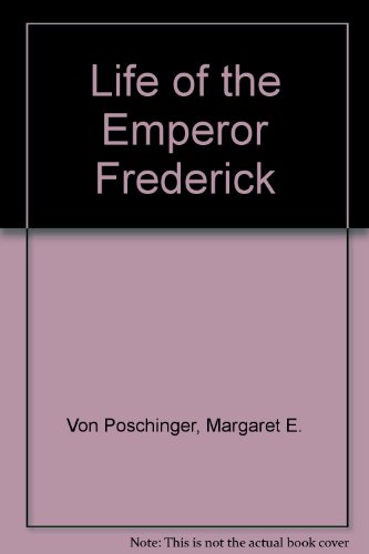 9780404050894: Life of the Emperor Frederick