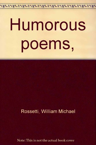 9780404054267: Humorous poems, [Hardcover] by Rossetti, William Michael