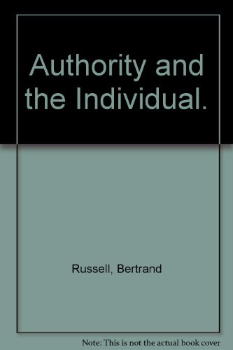 Authority and the Individual (9780404054649) by Russell, Bertrand