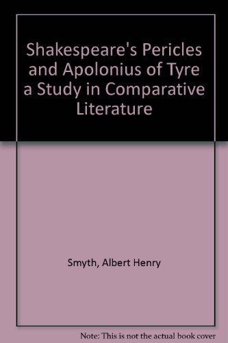 Stock image for Shakespeare's "Pericles" and "Apolonius of Tyre" a Study in Comparative Literature for sale by Irish Booksellers