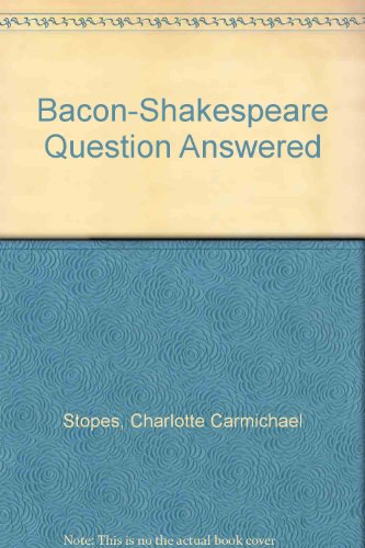 Stock image for The Bacon-Shakespere Question Answered. for sale by Yushodo Co., Ltd.