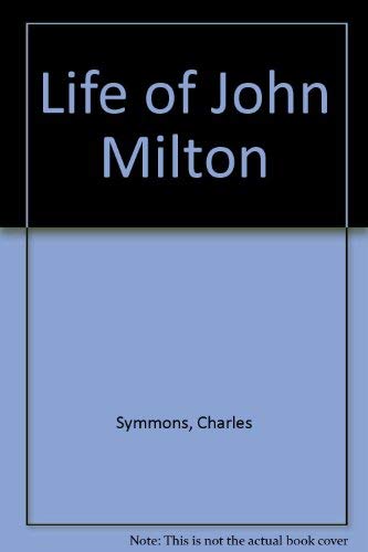 Beispielbild fr Life of John Milton zum Verkauf von Powell's Bookstores Chicago, ABAA