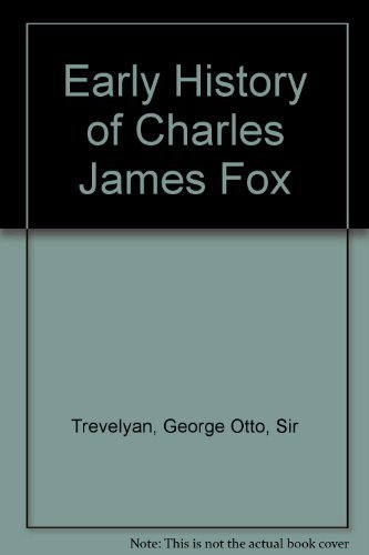 Early History of Charles James Fox.