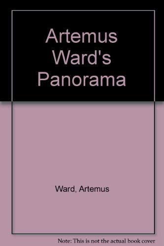 Artemus Ward's Panorama (9780404068349) by Ward, Artemus