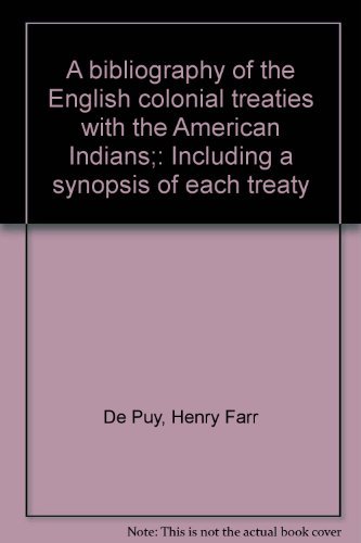 Imagen de archivo de A Bibliography of the English Colonial Treaties with the American Indians a la venta por Marbus Farm Books