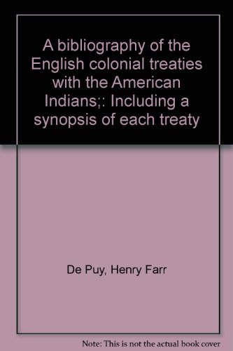 Stock image for A Bibliography of the English Colonial Treaties with the American Indians for sale by Marbus Farm Books