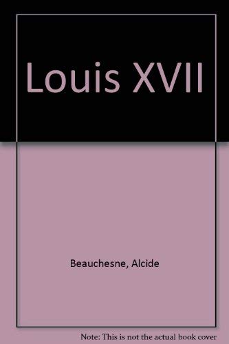 Beispielbild fr Louis XVII: His Life, His Suffering, His Death. The Captivity of the Royal Family in the Temple. 2 volumes. zum Verkauf von Powell's Bookstores Chicago, ABAA