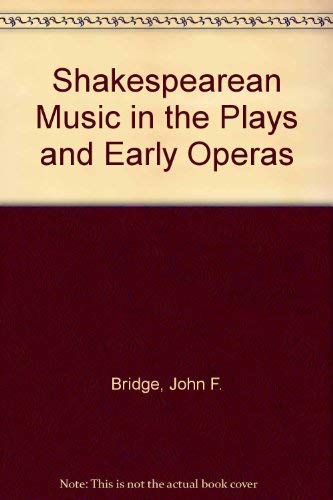 Stock-Bild f�r Shakespearean Music in the Plays and Early Operas