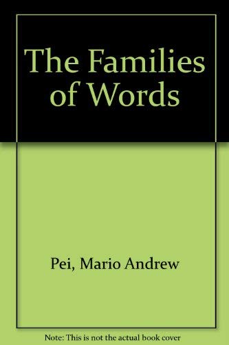 Stock image for The Families of Words for sale by POQUETTE'S BOOKS