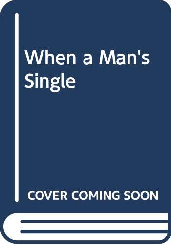 When a Man's Single (9780404087838) by Barrie, J. M.