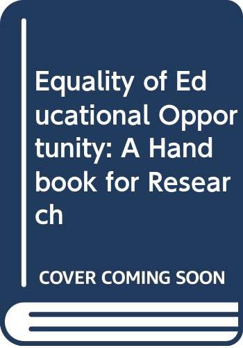 Beispielbild fr Equality of Educational Opportunity : A Handbook for Research zum Verkauf von Better World Books