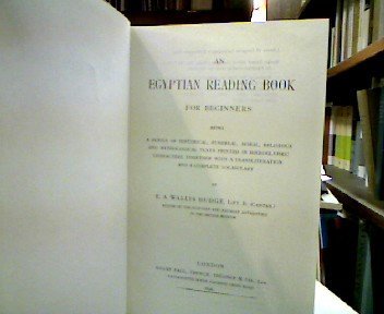 An Egyptian Reading Book for Beginners: Being a Series of Historical, Funereal, Moral, Religious, and Mythological Texts Printed in Hieroglyphic ... with a Translation and a Complete Vocabulary (9780404113315) by Budge, E. A. Wallis