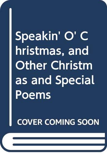 9780404113858: Speakin' O' Christmas, and Other Christmas and Special Poems