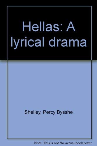 Stock image for Hellas A Lyrical Drama (shelley Society, Second Ser., No. 5) for sale by Willis Monie-Books, ABAA