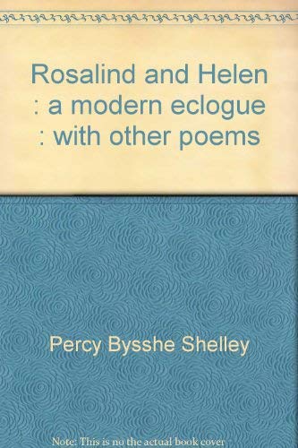 Stock image for Rosalind And Helen A Modern Eclogue With Other Poems for sale by Willis Monie-Books, ABAA