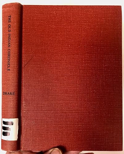 Old Indian Chronicle (9780404118501) by Drake, Samuel G.