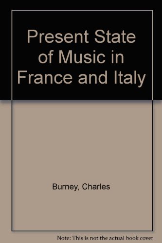 9780404128753: Present State of Music in France and Italy
