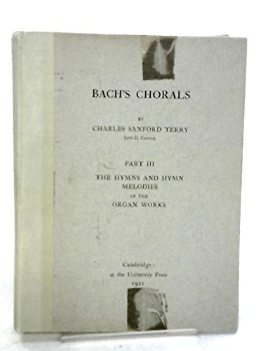 Bach's Chorals: Part I, II, and III (9780404131098) by Terry, Charles Sanford