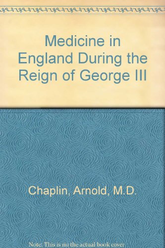 Stock image for Medicine in England During the Reign of George III for sale by Book Dispensary