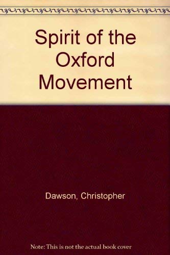 Spirit of the Oxford Movement (9780404140250) by Dawson, Christopher