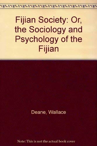 Stock image for Fijian Society: Or, the Sociology and Psychology of the Fijians. for sale by Yushodo Co., Ltd.