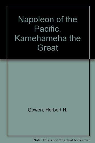 9780404142216: Napoleon of the Pacific, Kamehameha the Great