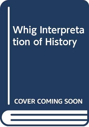 9780404145156: Whig Interpretation of History