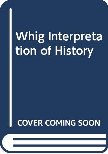 9780404145156: The Whig Interpretation of History