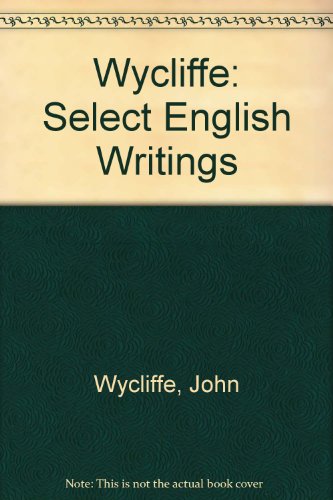 Wycliffe: Select English Writings (9780404146351) by Wycliffe, John