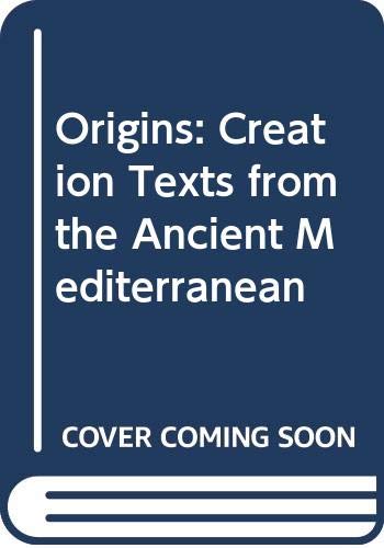 9780404148492: Origins: Creation Texts from the Ancient Mediterranean