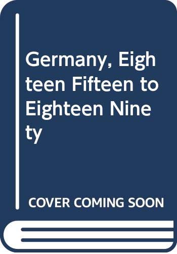 9780404150907: Germany, Eighteen Fifteen to Eighteen Ninety