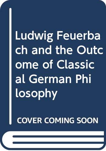 9780404153694: Ludwig Feuerbach and the Outcome of Classical German Philosophy