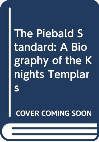 9780404154196: The Piebald Standard: A Biography of the Knights Templars