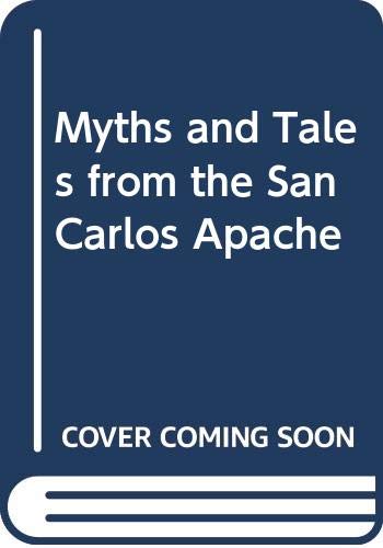 9780404155483: Myths and Tales from the San Carlos Apache