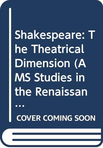 Beispielbild fr Shakespeare : The Theatrical Dimension zum Verkauf von Better World Books