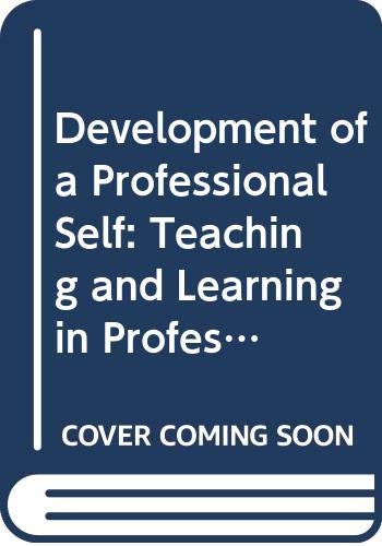 Beispielbild fr Development of a Professional Self: Teaching and Learning in Professional Helping Processes, Selected Writings, 1930-1968 zum Verkauf von Wonder Book