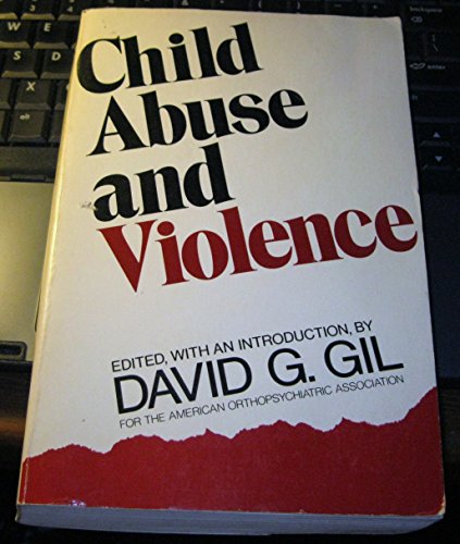 Beispielbild fr Child Abuse and Violence zum Verkauf von Antiquariat Bcherwurm
