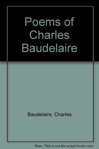 Imagen de archivo de The Poems of Charles Baudelaire: Selected and Translated from the French. With an Introductory Study by F. P. Sturm. a la venta por Yushodo Co., Ltd.