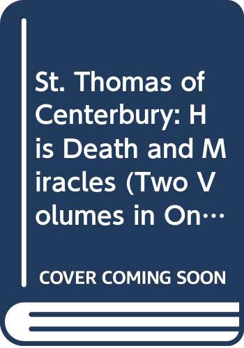 9780404163662: St. Thomas of Centerbury: His Death and Miracles (Two Volumes in One)