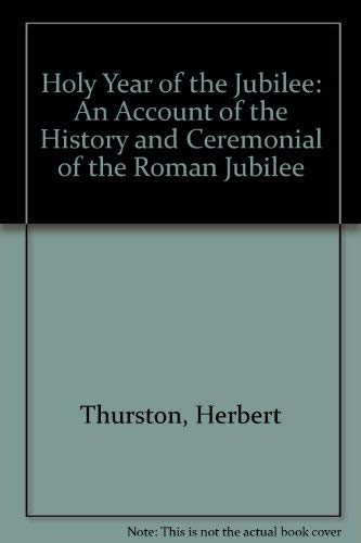 9780404165475: Holy Year of the Jubilee: An Account of the History and Ceremonial of the Roman Jubilee