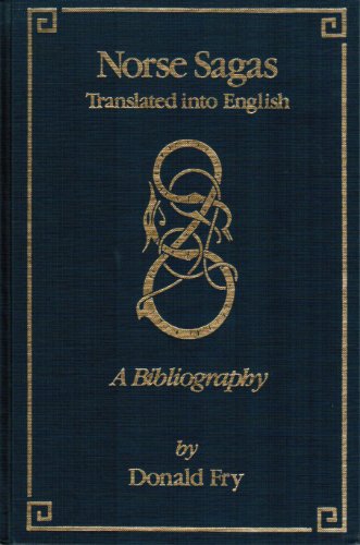 Norse Sagas Translated into English: A Bibliography (Ams Studies in the Middle Ages) (9780404180164) by Donald Fry